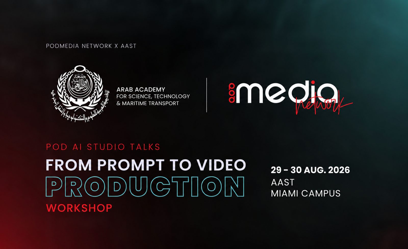 From Prompt to Video Production — AAST Miami Campus workshop poster